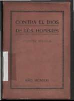 Contra el dios de los hombres/ [Vicente Medina]