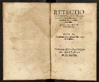 (H_19_26)_Retectio Luterismi, qui se veteris & Apostolicae Ecclesiae nomine venditat, in admonitionem edita