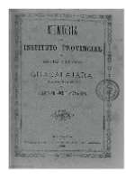 'Memoria del Instituto Provincial de Segunda Enseñanza de Guadalajara, leida en la solemne apertura del curso académico de 1872 á 1873' -   (01/01/1872)