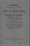 'Memoria acerca del estado del Instituto de Segunda Enseñanza por la Provincia de Badajoz, durante el curso de 1872 á 1873, leída en el acto de la solemne apertura del curso de 1873 á 1874 por el director Sr. D. Manuel María Saá y Maldonado' -   (01/01/1