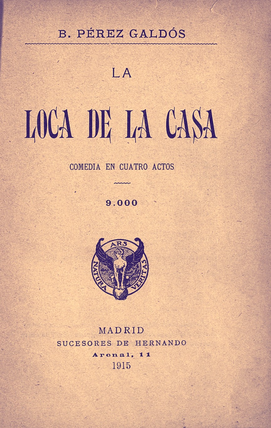 La loca de la casa : novela dialogada en cuatro jornadas (1915)