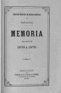 'Memoria acerca del estado del Instituto Provincial de Segunda Enseñanza de Badajoz durante el curso de 1878 a 1879 escrita por D. Valeriano Ordoñez de Adrián, Catedrático y Director del Establecimiento' -   (01/01/1880)