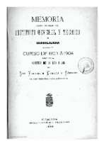 'Memoria acerca del estado del Instituto General y Técnico de Guadalajara durante el curso de 1903 á 1904 leída en la apertura del de 1904 a 1905 por Don Florencio Moraga y Sánchez Secretario y Catedrático de dicho Establecimiento' -   (01/01/1905)