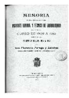 'Memoria acerca del estado del Instituto General y Técnico de Guadalajara durante el curso de 1909 á 1910 leída en la apertura del de 1910 a 1911 por Don Florencio Moraga y Sánchez Secretario y Catedrático de dicho Establecimiento' -   (01/01/1911)